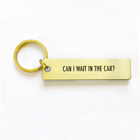 Wait In Car Key Tag