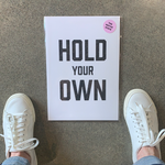 Hold Your Own Poster